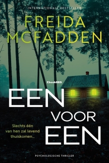 
Een Voor Een - Freida McFadden - Dutch




Eén voor één krijgen ze wat ze ver
